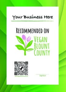 Business sign that says Recommended by Vegan Blount County. Vegan menu choices